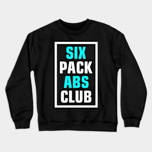 six pack abs workout Crewneck Sweatshirt